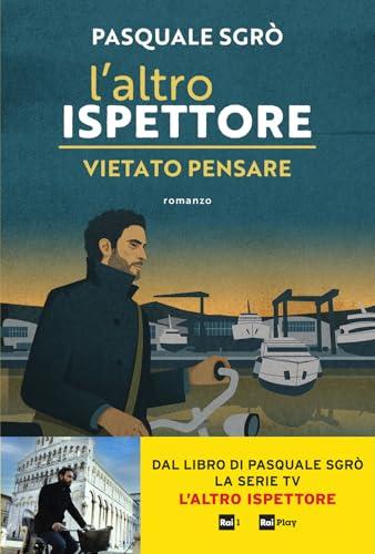 L'altro ispettore. Vietato pensare