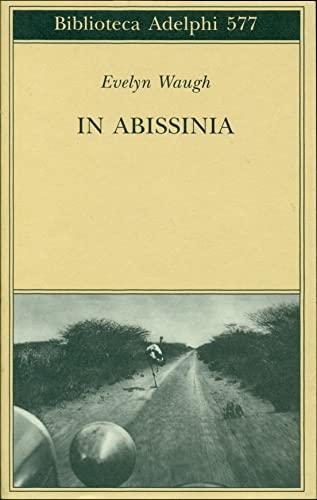 Waugh in Abissinia - Evelyn Waugh
