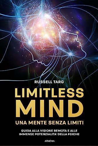 Limitless Mind: Guida alla Visione Remota e alle Potenzialità della Psiche