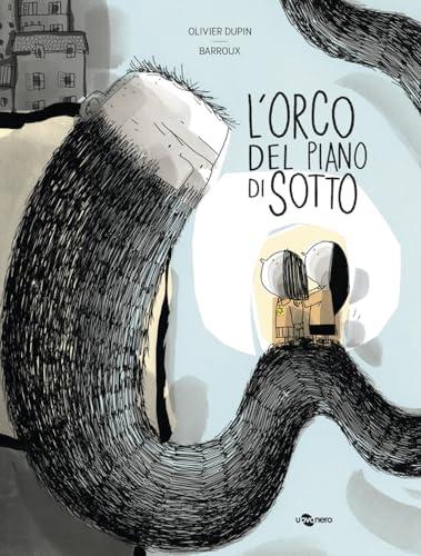 L'orco del piano di sotto