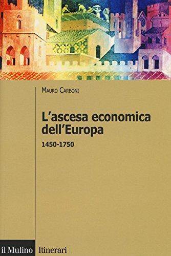 L'ascesa economica dell'Europa 1450-1750