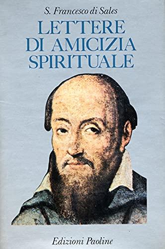 Lettere di Amicizia Spirituale di San Francesco di Sales