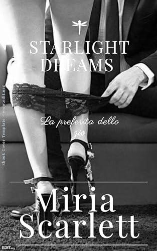 Starlight Dreams: La preferita dello zio (An forbidden Age Gap romance)