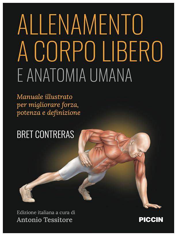 Allenamento a corpo libero. E anatomia umana
