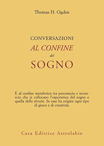 Conversazioni al confine del sogno