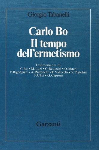 Carlo Bo. Il tempo dell'Ermetismo