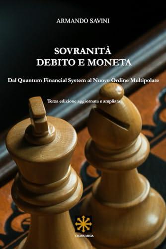 Sovranità, debito e moneta: Dal Quantum Financial System al Nuovo Ordine Multipolare