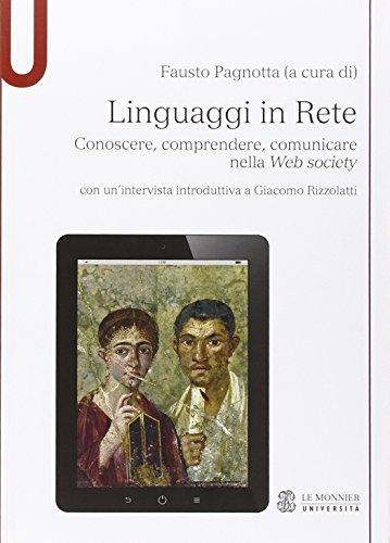 Linguaggi in rete. Conoscere, comprendere, comunicare nella Web society