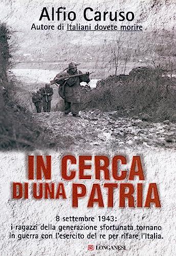 In cerca di una patria - Alfio Caruso - Longanesi