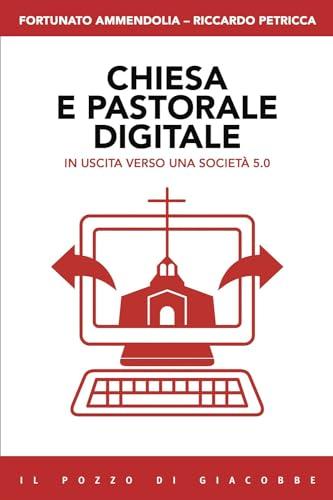 Chiesa e pastorale digitale in uscita verso una società 5.0