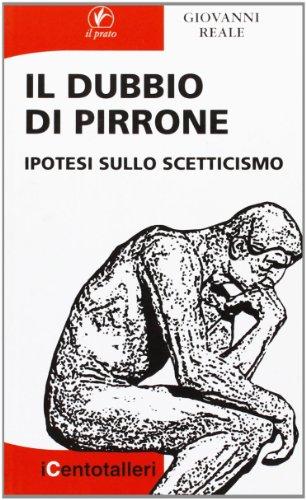 Il dubbio di Pirrone: ipotesi sullo scetticismo