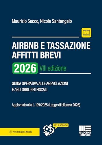 Airbnb e Tassazione Affitti Brevi: Guida Operativa alle Agevolazioni e agli Obblighi Fiscali