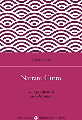 Narrare il lutto. Una prospettiva psicodinamica