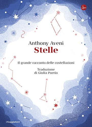 Stelle: Il grande racconto delle costellazioni (La cultura)