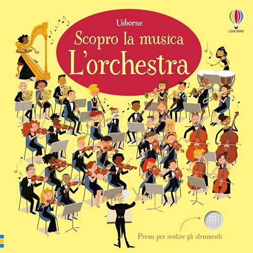 L'orchestra. Libro sonoro per bambini