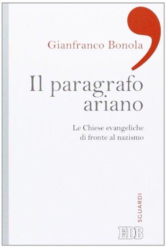 Il paragrafo ariano. Le chiese evangeliche di fronte al nazismo