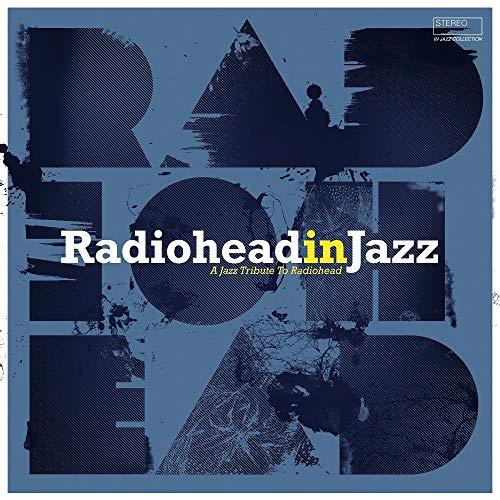 A Tribute To Radiohead In Jazz - CD