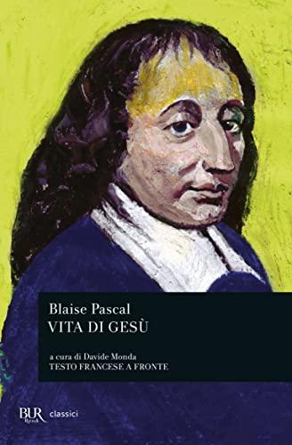 Vita di Gesù di Blaise Pascal
