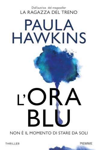 L'ora blu - Paula Hawkins - Piemme