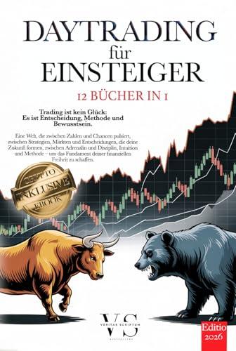 Daytrading per Principianti: 12 Libri in 1 – La Tua Libertà Finanziaria