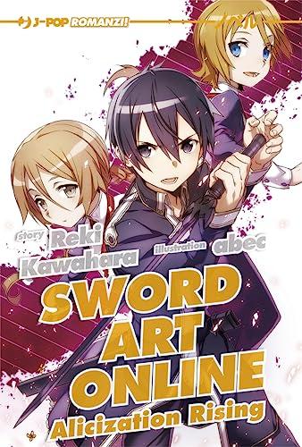Sword Art Online Novel 12: Alicization Rising