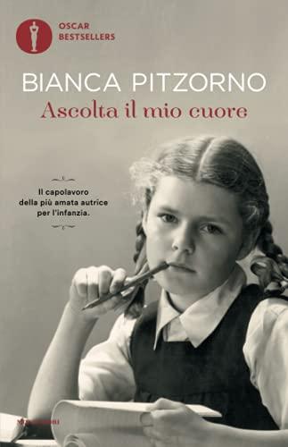 Ascolta il mio cuore - Bianca Pitzorno - Oscar Mondadori
