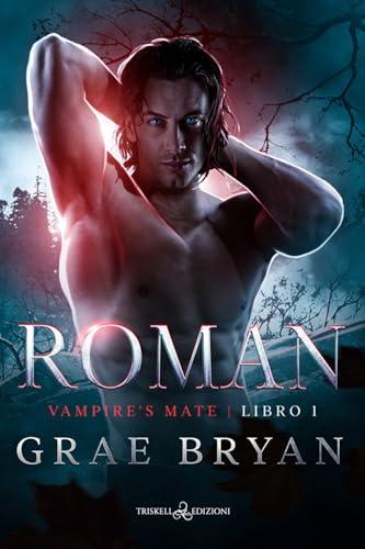 Roman. Vampire mate (Vol. 1)