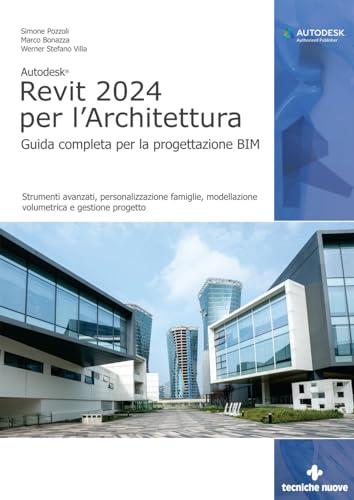 Autodesk Revit 2024 per l'architettura