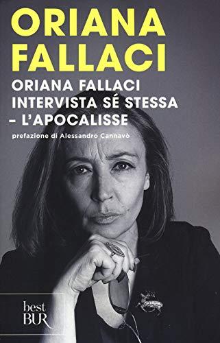 Oriana Fallaci intervista se stessa - L'Apocalisse (Italian Edition)