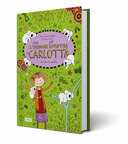 Koala in spalla. Le (stra)ordinarie (dis)avventure di Carlotta
