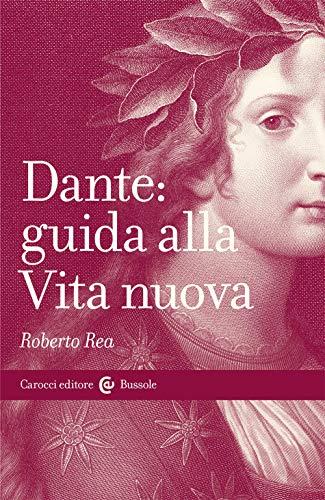 Dante guida alla Vita nuova