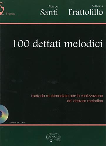 100 Dettati Melodici. Con CD-ROM