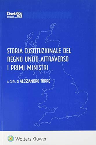 Storia costituzionale del regno unito attraverso i primi ministri