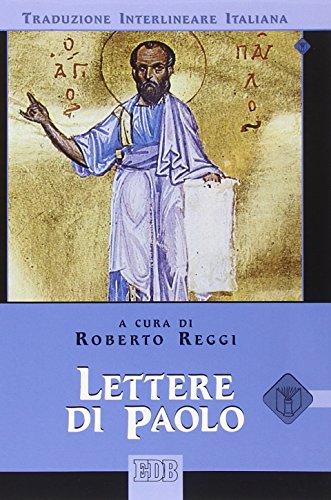 Lettere di Paolo. Versione interlineare in italiano