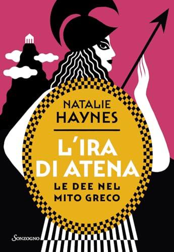 L'ira di Atena. Le dee nel mito greco