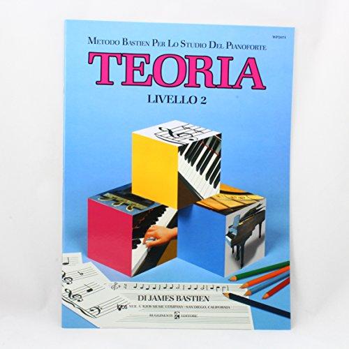 Bastien Piano Basics. Teoria. Livello 2