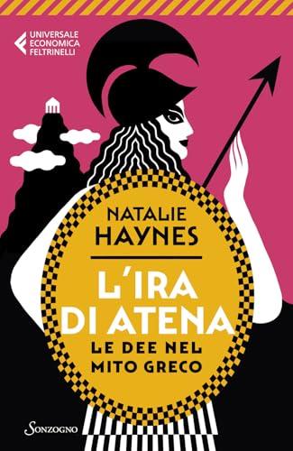 L'ira di Atena. Le dee nel mito greco