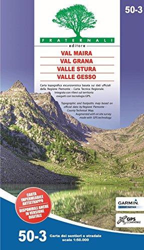 Carta n. 50.3. Val Maira, Grana, Stura e Gesso. Carta dei sentieri e stradale 1:50.000 - Fraternali Editore