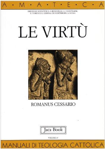 Le virtù - Romanus Cessario