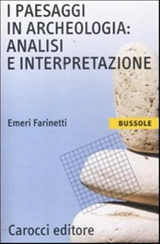 I paesaggi in archeologia: analisi e interpretazione
