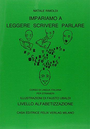 Impariamo a leggere, scrivere, parlare. Livello alfabetizzazione