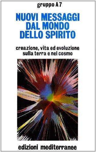 Nuovi messaggi dal mondo dello spirito