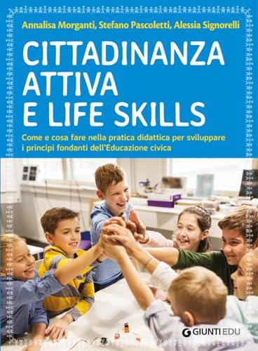 Cittadinanza Attiva e Life Skills: Guida Pratica per l'Educazione Civica