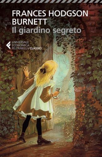 Il giardino segreto - Feltrinelli