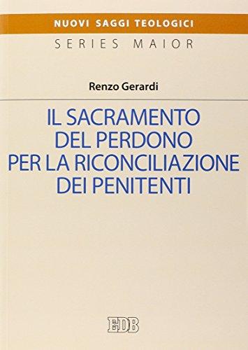 Il sacramento del perdono per la riconciliazione dei penitenti
