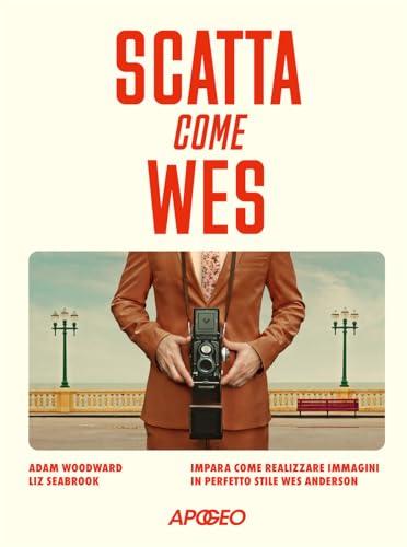 Scatta come Wes. Impara come realizzare immagini in perfetto stile Wes Anderson