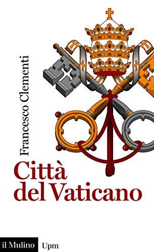 Città del Vaticano (Universale paperbacks Il Mulino)