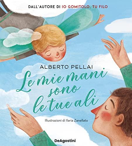 Le mie mani sono le tue ali (Storie preziose)