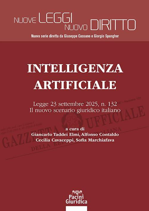 Intelligenza Artificiale. Legge 23 settembre 2025, n. 132. Il nuovo scenario giuridico italiano
