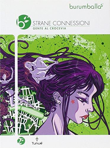 Burumballa. Strane connessioni. Gente al crocevia (Vol. 2)